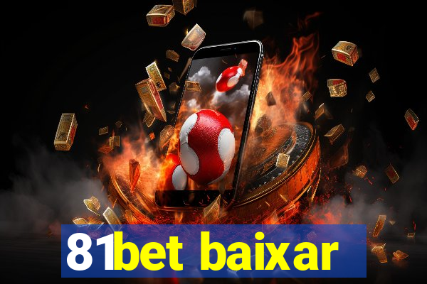 81bet baixar